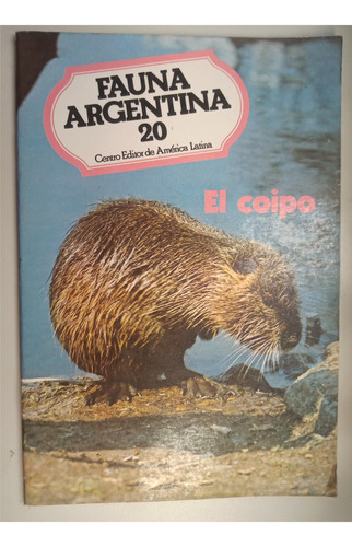 Colección Fauna Argentina 20 - El Coipo