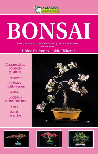 Sujimoto: Bonsái. Guía Para Cuidado Y Cultivo Árboles Maceta