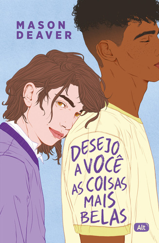 Desejo A Você As Coisas Mais Belas, De Mason Deaver. Editora Alt, Capa Mole, Edição 1 Em Português, 2024