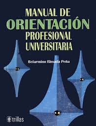 Libro Manual De Orientación Profesional Universitaria De Bel