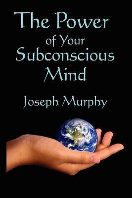 Libro The Power Of Your Subconscious Mind - Joseph Murphy