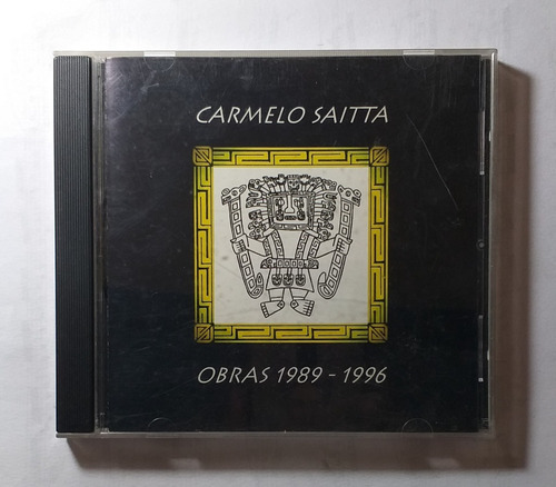 Carmelo Saitta - Obras 1989-1996 (recopilación 1999) / Kk 