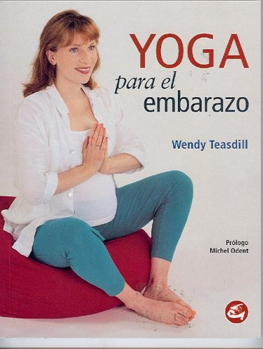 Libro Yoga Para El Embarazo De Teasdill Wendy