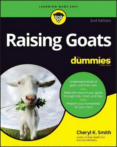 Raising Goats For Dummies, De Cheryl K. Smith. Editorial John Wiley & Sons Inc, Tapa Blanda En Inglés