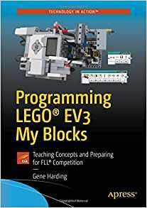 Programming Lego® Ev3 My Blocks Teaching Concepts And Prepa