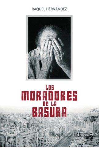 Los Moradores De La Basura (libro Original)