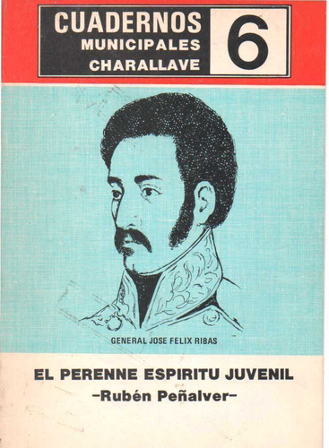 Gral Jose Felix Rivas El Perenne