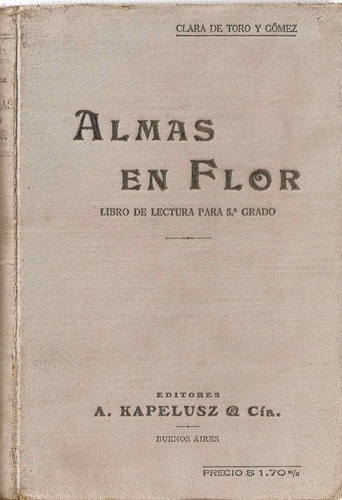 Almas En Flor - Toro Y Gomez - Kapelusz