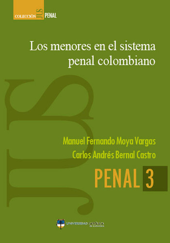 Los Menores En El Sistema Penal Colombiano ( Libro Nuevo Y 