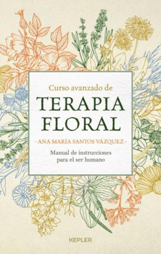 Libro Curso Avanzado De Terapia Floral