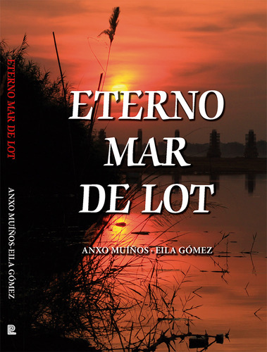 Eterno Mar De Lot  -  Muiños, Anxo