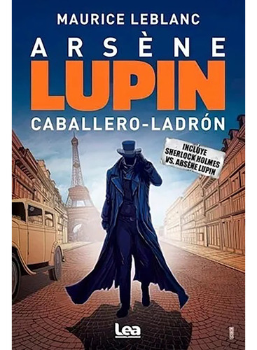 Arsene Lupin Caballero Ladron 01 - Leblanc Maurice - #l