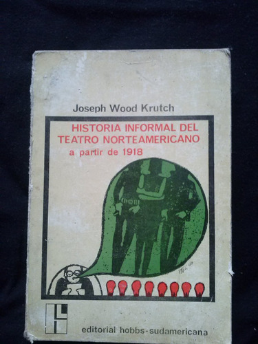 Historia Informal Del Teatro Universitario Por Joseph Wood K