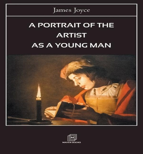A Portrait Of The Artist As A Young Man, De James Joyce. Editorial Maven Books, Tapa Blanda En Inglés