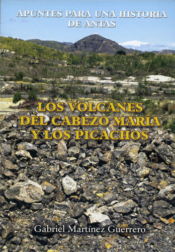 Volcanes Del Cabezo Maria Y Los Picachos.,los