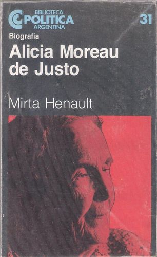 Alicia Moreau De Justo, Mirta Henault