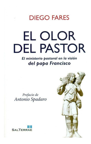 El Olor Del Pastor, De Fares, Diego. Editorial Salterrae, Tapa Blanda En Español