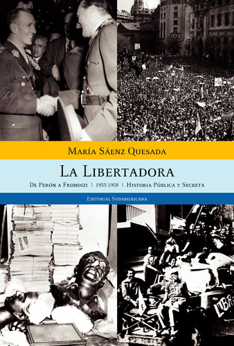 La Libertadora (1955-1958) - Maria Saenz Quesada