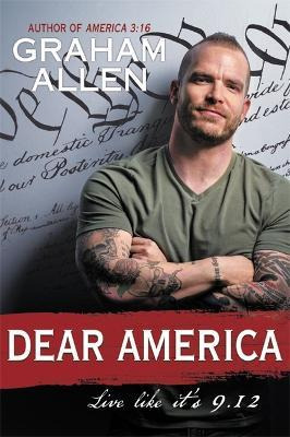 Libro Dear America : Live Like It's 9/12 - Graham Allen