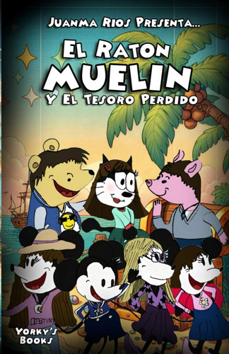 Libro: El Ratón Muelín Y El Tesoro Perdido (spanish Edition)