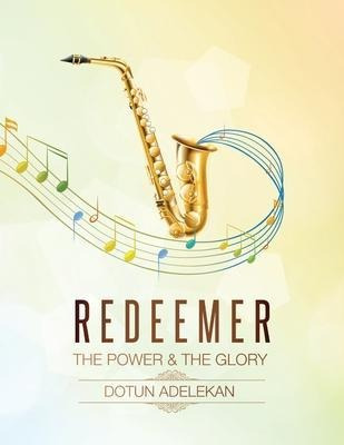 Libro Redeemer The Power & The Glory Songbook 1 - Dotun A...