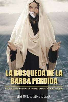 Libro La Busqueda De La Barba Perdida : Una Mirada Intern...