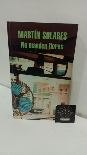 No Manden Flores Martin Solares Original Usado 