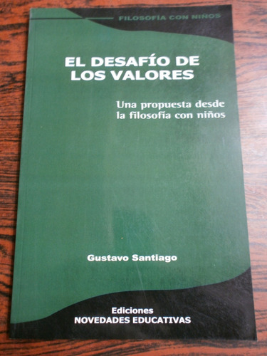 El Desafío De Los Valores Propuesta Filosofía Niños Noveduc