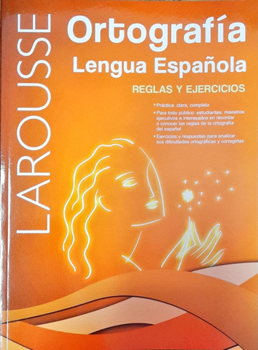 Larousse Ortografía Lengua Española Reglas Y Ejercicios