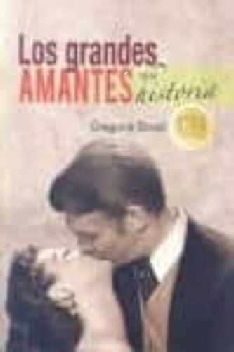 Los Grandes Amantes De La Historia