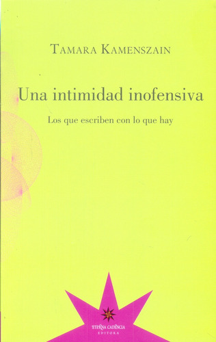 Una Intimidad Inofensiva - Tamara Kamenszain