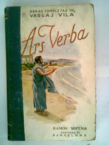 Antiguo Libro Ars-verba José María Vargas Vila  1921 Origina