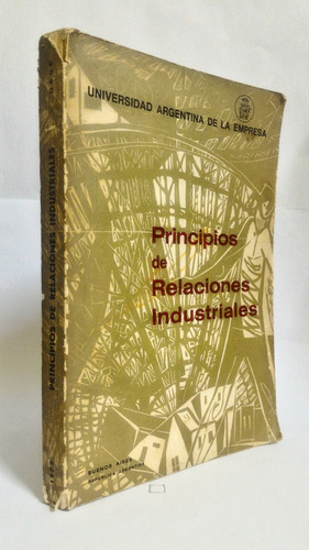 Principios De Relaciones Industriales - Uade