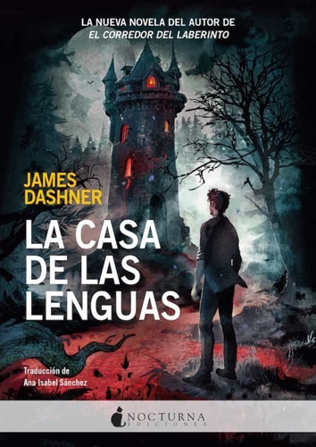 La Casa De Las Lenguas, De James Dashner. Editorial Nocturna Ediciones, Tapa Blanda En Español, 2023