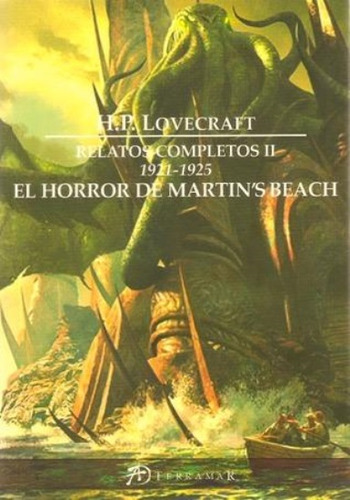 Relatos Completos Ii - Lovecraft 1921-1925: Horror De Martns