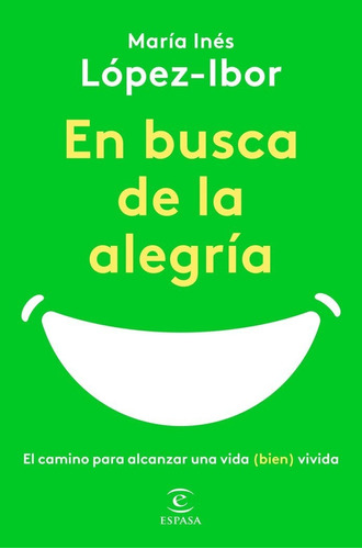 Libro En Busca De La Alegria - Maria Ines Lopez-ibor