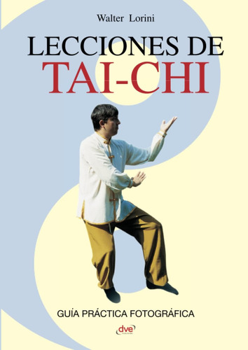 Libro: Lecciones De Tai-chi (spanish Edition)