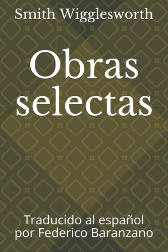 Libro: Obras Selectas: Traducido Al Español Por Federico