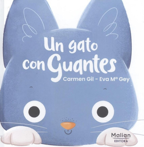 Libro: Un Gato Con Guantes. Gil Martínez,carmen Gil Martínez