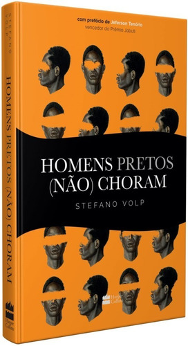 Homens pretos (não) choram, de Stefano Volp. Casa dos Livros Editora Ltda, capa dura em português, 2022