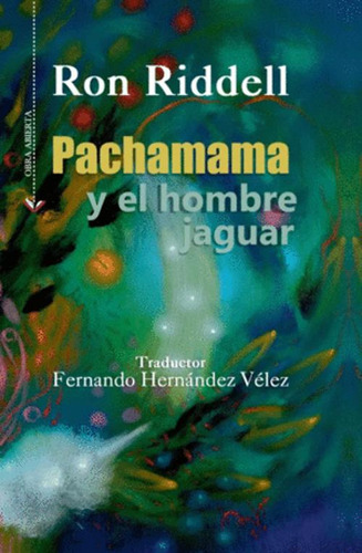 Libro Pachamama Y El Hombre Jaguar
