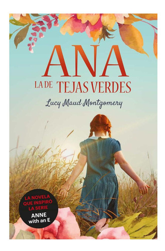 Ana, La De Tejas Verdes Lucy Maud Montgomery