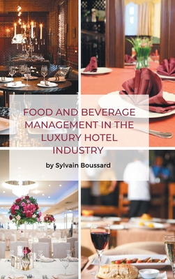 Libro Food And Beverage Management In The Luxury Hotel In...