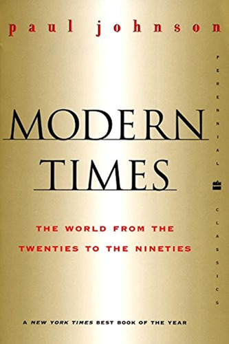 Livro: Modern Times Revised Edition: The World From The Twenties To The Nineties (perennial Classics)