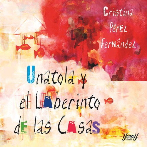 Unatola Y El Laberinto De Las Casas, De Pérez Fernández, Cristina. Editorial Yeray Ediciones, Tapa Dura En Español