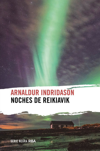 Noches De Reikiavik - Indridason Arnaldur