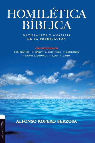 Homilética Biblica / Alfonso Ropero Berzosa ®