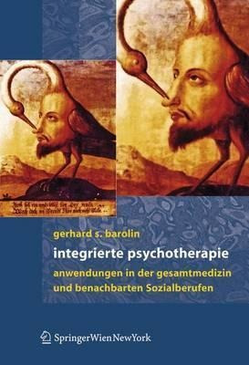 Integrierte Psychotherapie : Anwendungen In Der Gesamtmed...