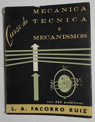 Curso De Mecanica Tecnica Y Mecanismos  - Facobro Ruiz, Lore