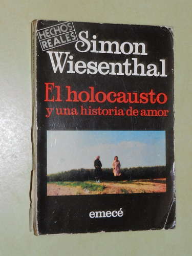 * El Holocausto Y Una Historia De Amor- Wiesenthal- C38- E08